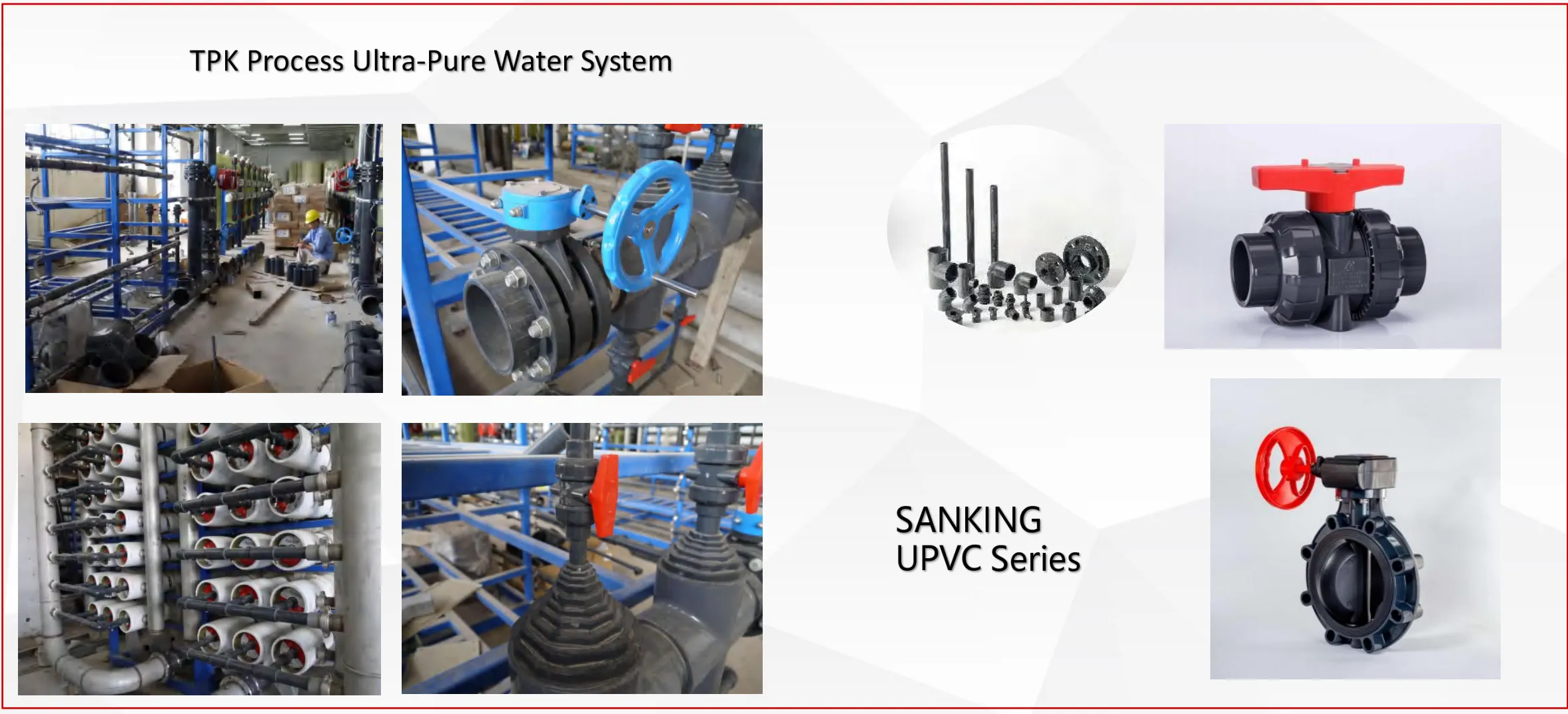 TPK Process Ultra-Pure Water System TPK Process Ultra-Pure Water System